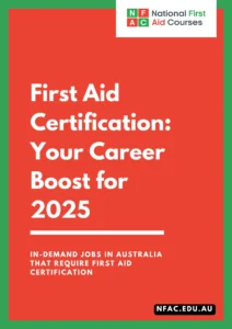 National First Aid Courses promotional graphic titled First Aid Certification: Your Career Boost for 2025, covering in-demand jobs in Australia that require first aid certification
